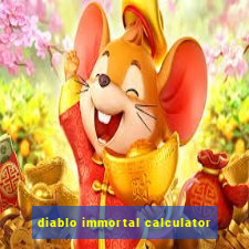 diablo immortal calculator